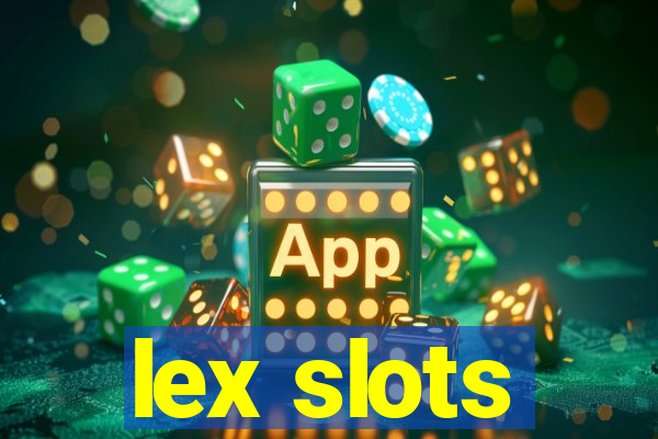 lex slots